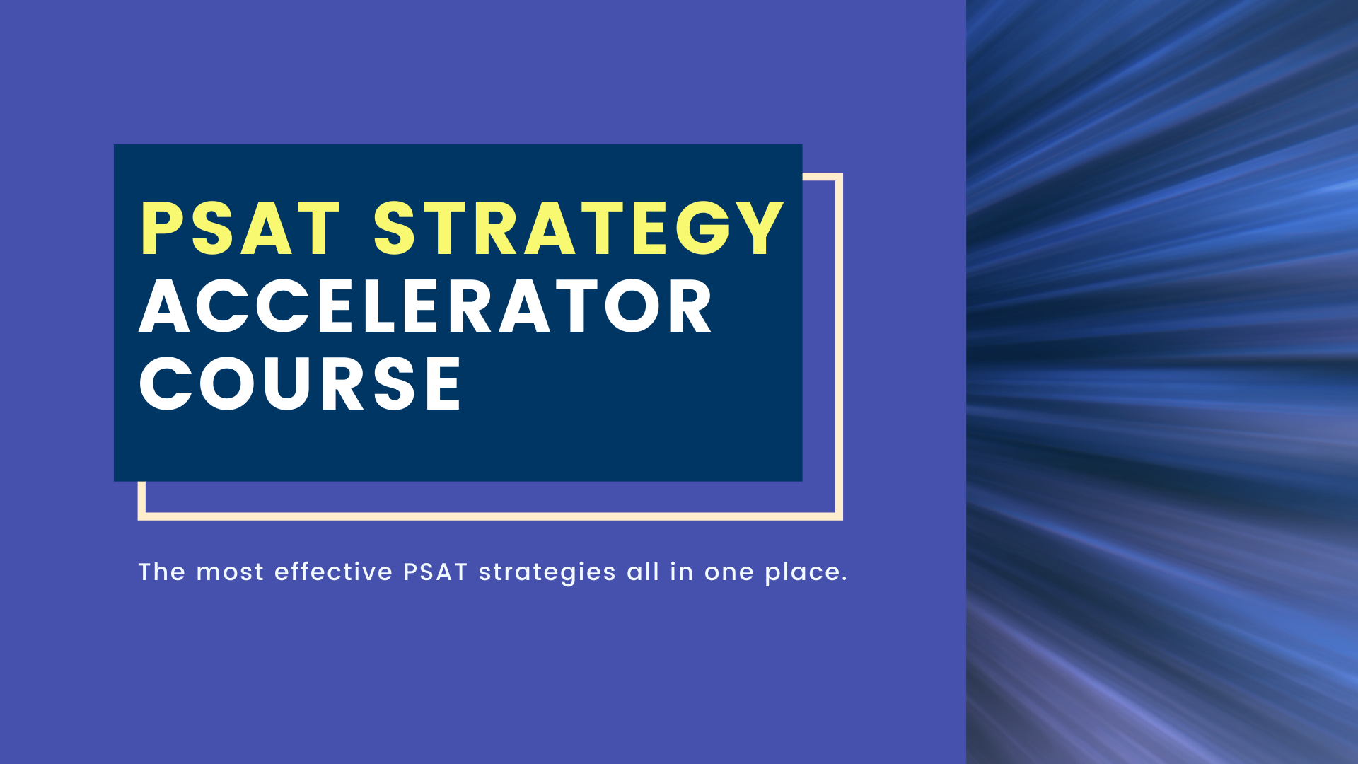PSAT Strategy Accelerator Course brought to you by Nick the Tutor and Curvebreakers