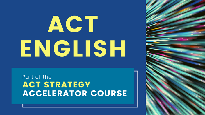 ACT English Strategy Accelerator Mini Course by Nick the Tutor and Curvebreakers