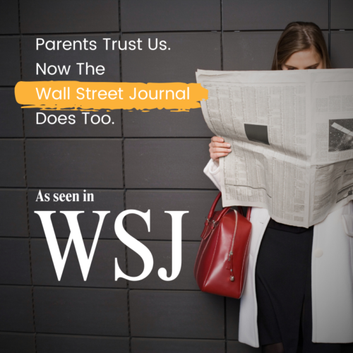 Parents trust us. Now The WSJ does too. Read our quote in The Wall Street Journal